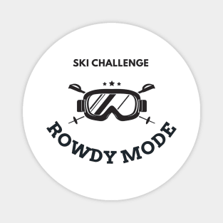 Rowdy mode ski challenge Magnet